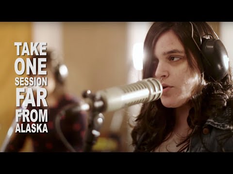 Far From Alaska - TAKE ONE SESSION - Episódio 17
