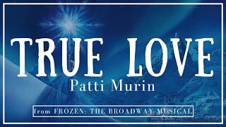 True Love (from Frozen: The Broadway Musical) | Lyrics