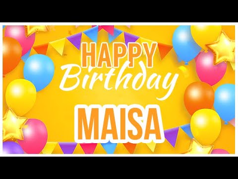 🎂 Happy Birthday Maisa! 🎉 It's Your Special Day 🥳