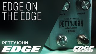 Video thumbnail for Pettyjohn Edge - The Edge of Breakup Sound by Edge of Breakup - Guitar, Amp & Pedal Demos