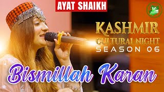 Download lagu Bismillah Karan | Ayat Shaikh | Eid Gift 2025 | Kashmir Cultural Night Season 6 mp3