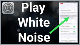 How To Play White Noise On iPhone (All Night!)