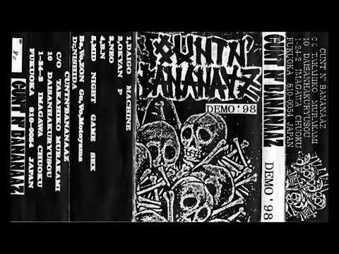 CUNT'N'BANANAAZ (Jap)  'Demo '98
