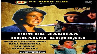 Film Jadul ~ Cewek Jagon Beraksi Kembali ~ 1981