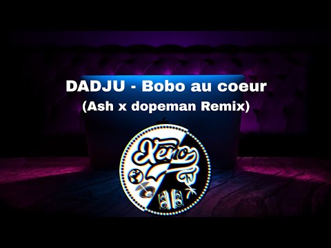 DADJU - Bobo au coeur (Ash & dopeman Remix)
