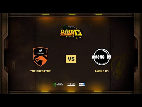 TNC Predator vs Among Us, Monster Energy DOTA Summit 13 Online: SEA, bo2, game 1 [Lex & 4ce]