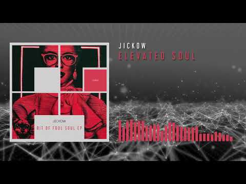 Jickow - Elevated Soul