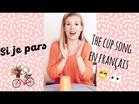 Les comptines de Pauline - Si je pars ("cups" version française)