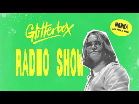 Glitterbox Radio Show 436 Live From Ibiza: MiNNA
