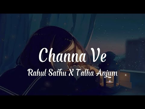 𝗖𝗵𝗮𝗮𝗻𝗮 𝗩𝗲 ||𝗥𝗮𝗵𝘂𝗹 𝗦𝗮𝘁𝗵𝘂 𝗫 𝗧𝗮𝗹𝗵𝗮 𝗔𝗻𝗷𝘂𝗺|| (𝗙𝘂𝗹𝗹 𝗟𝘆𝗿𝗶𝗰𝘀 𝗩𝗶𝗱𝗲𝗼)