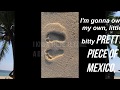 "Pretty Piece of Mexico" by Sean Hogan (lyricvid)