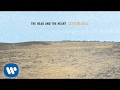 The Head And The Heart 10 000 Weight In Gold Official Audio