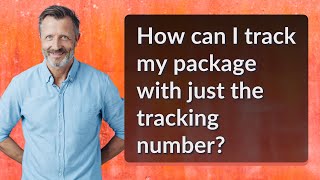 How can I track my package with just the tracking number
