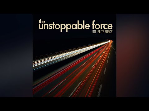 Elite Force - The Unstoppable Force