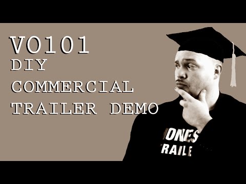 DIY COMMERCIAL &amp; TRAILER DEMO (VO101)