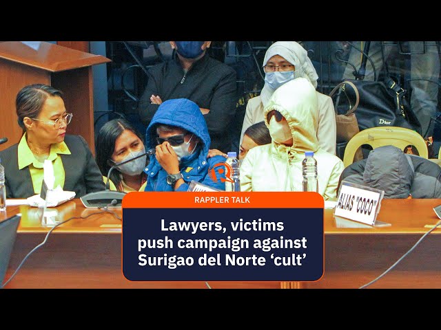 Rappler Talk: Lawyers, victims push campaign against cults