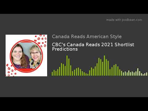 CBC's Canada Reads 2021 Shortlist Predictions