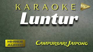 Download lagu Luntur Karaoke Campursari mp3 Download lagu Luntur Karaoke Campursari mp3