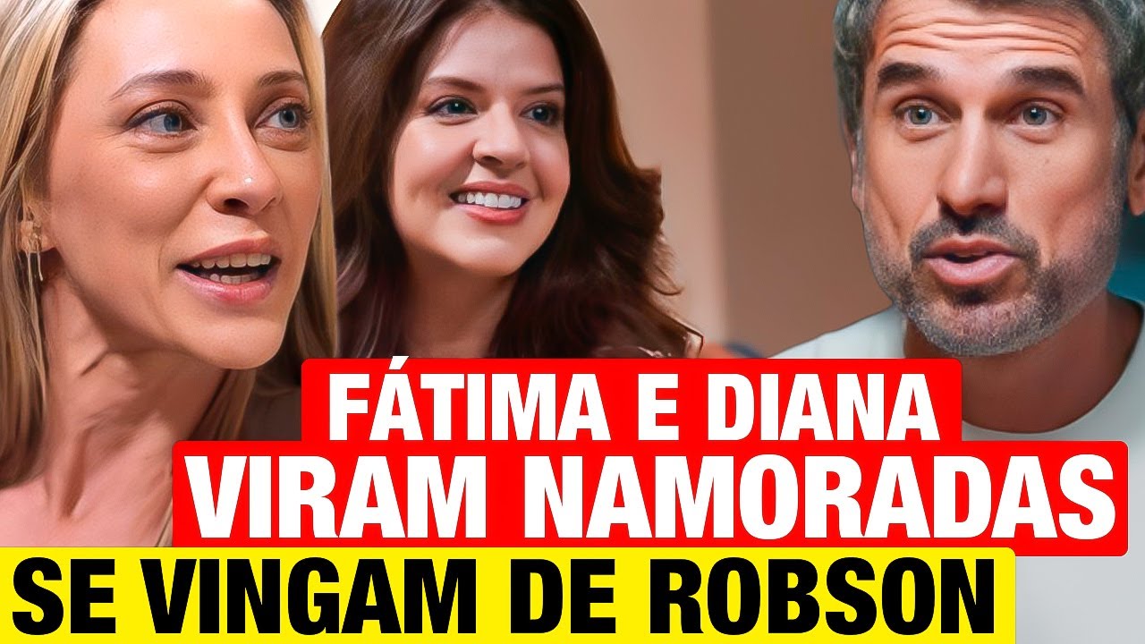 MANIA DE VOCÊ: Fátima e Diana viram namoradas e faz SURPRESA CHOCANTE p/ Robson RESUMO CAPÍTULO HOJE