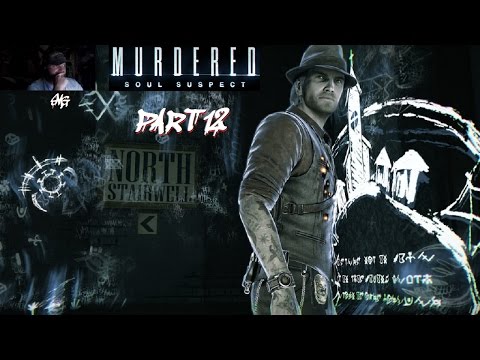 MURDERED: Soul Suspect, Pt 12 "SPOOKY SIDE MISSION"
