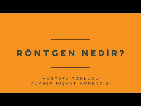 Röntgen Nedir?