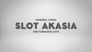 Download lagu The Fabulous Cats - Slot Akasia (Lyrics) mp3 Download lagu The Fabulous Cats - Slot Akasia (Lyrics) mp3