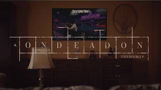 ONDEADON - Tito Double P (Vizualaiser)
