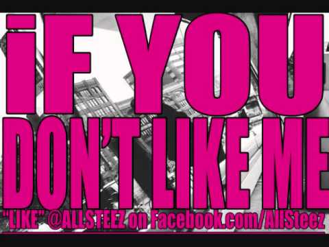 @AllSteez "If You Dont Like Me" Prod. LODEF