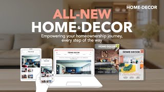 The all-new Home & Decor magazine and website