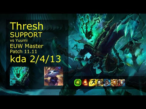 Thresh Support vs Yuumi - EUW Master 2/4/13 Patch 11.11 Gameplay