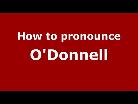 How to pronounce O'donnell