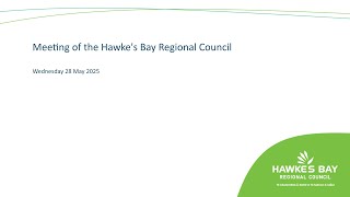 Meeting of the Hawke's Bay Regional Council - 28th May 2025