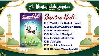 Download lagu Album Sholawat Al-Muqtashidah Langitan Vol. 2 - Suara Hati mp3