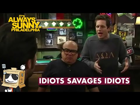 Dennis Reynolds - IDIOTS SAVAGES IDIOTS!