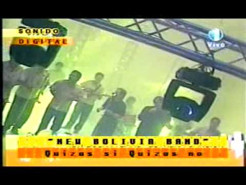 Quizas si Quizas no - New Bolivia Band