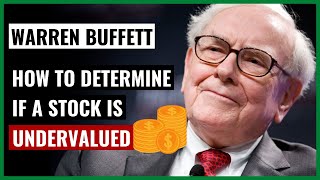 Warren Buffett: How to Know if a Stock is Undervalued