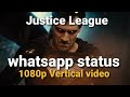 Zack Snyder S Justice League Whatsapp Status 1080p Official Trailer S Cut Vertical Video