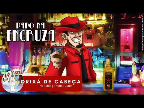 Papo na Encruza 24 - Orixás de Cabeça
