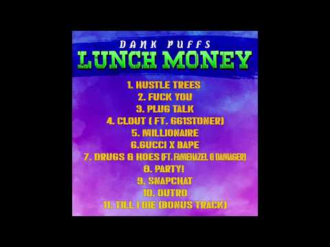 Dank Puffs - DRUGS & HOES (ft. FameHazel & Damager)