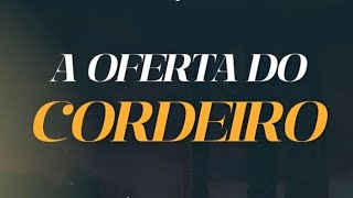 A OFERTA DO CORDEIRO