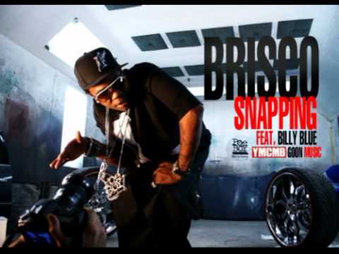 Brisco Feat. Billy Blue - Snapping (New Song 2012) HD