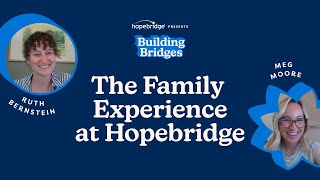 The Family Experience at Hopebridge with Meg Moore & Ruth Bernstein