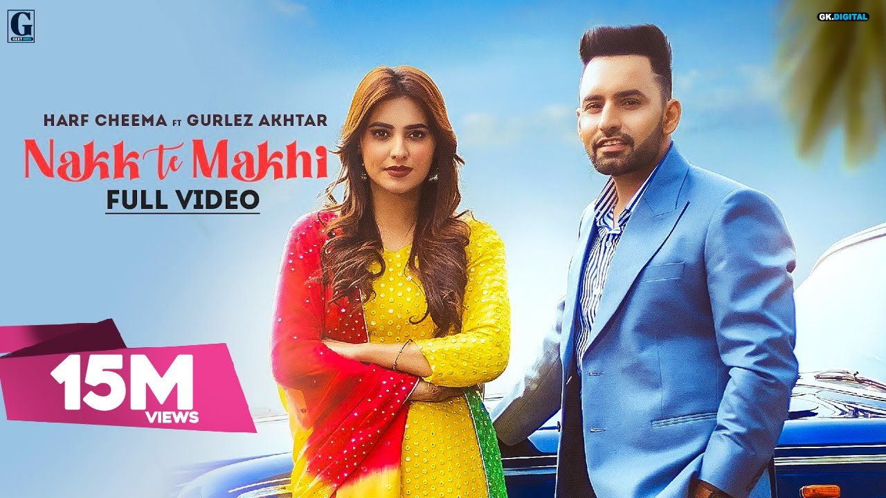 Nakk Te Makhi Song Lyrics by Harf Cheema