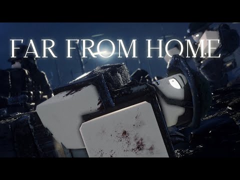 Far From Home - ROBLOX WW1 ANIMATION