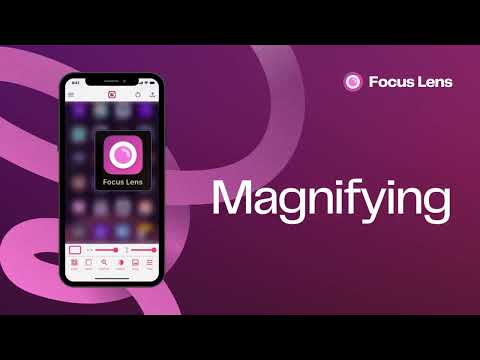 Focus Lens: Magnify Effect