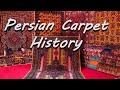 Persian Carpet History Part1