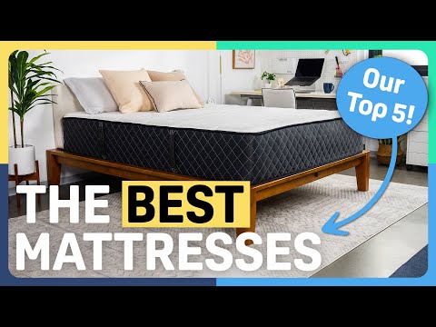 The Best Mattresses of 2022 - Our Top Picks!