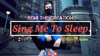 Download lagu Sing Me To Sleep | Alan Walker | Latest English Song Whatsapp Status 2020 | Soni The Creations mp3