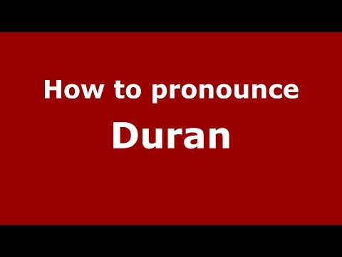 How to pronounce Duran (Spanish/Argentina) - PronounceNames.com