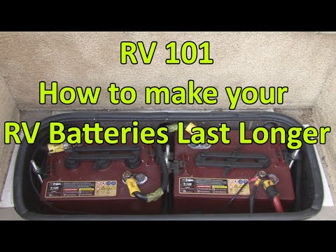 RV 101® - How to Make Your RV Batteries Last Longer